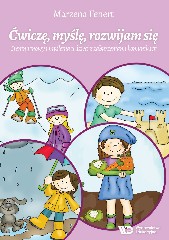 Ćwiczę, myślę, rozwijam się. Trening mowy i myślenia u dzieci z zaburzeniami komunikacji