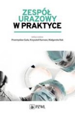 Zespół urazowy w praktyce