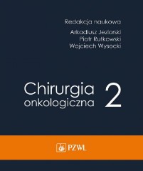 Chirurgia onkologiczna Tom 2