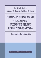 Terapia przetwarzania poznawczego w zespole stresu pourazowego (PTSD)