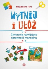 Wytnij i ułóż Ćwiczenia rozwijające sprawność manualną