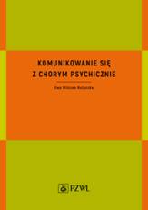 Komunikowanie się z chorym psychicznie