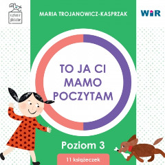 To ja ci, mamo, poczytam. Czytanie globalne dla dzieci. Poziom 3