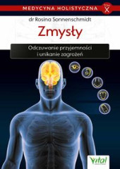 Medycyna holistyczna Tom 10 Zmysły