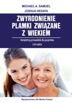 Zwyrodnienie plamki związane z wiekiem. Przewodnik dla pacjentów i ich rodzin