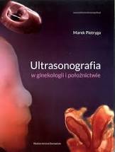 Ultrasonografia w ginekologii i położnictwie