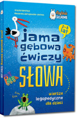 Jama gębowa ćwiczy słowa Wiersze logopedyczne dla dzieci