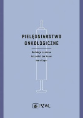 Pielęgniarstwo onkologiczne Wyd. II