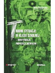 Trudne sytuacje w klasie szkolnej. Identyfikacja, propozycje rozwiązań