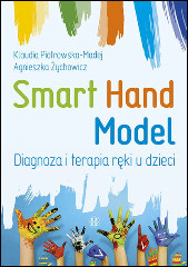 SMART HAND MODEL. Diagnoza i terapia ręki u dzieci