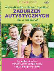 Wskazówki społeczne dla dzieci ze spektrum zaburzeń autystycznych i zaburzeń pokrewnych