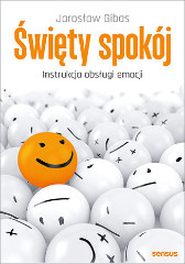 Święty spokój Instrukcja obsługi emocji