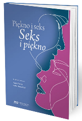 Piękno i seks Seks i piękno