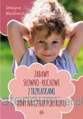 Zabawy słowno-ruchowe z trzylatkami. Rymy na cztery pory roku