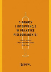 Diagnozy i interwencje w praktyce pielęgniarskiej