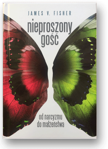 Nieproszony gość Od narcyzmu do małżeństwa