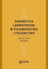 Diagnostyka laboratoryjna w pielęgniarstwie i położnictwie