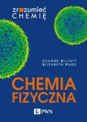 Chemia fizyczna Zrozumieć chemię