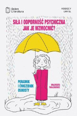 Siła i odporność psychiczna jak je wzmocnić