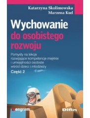Wychowanie do osobistego rozwoju Część 2
