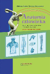 Anatomia człowieka Podręcznik i atlas dla studentów licencjatów medycznych wyd.2