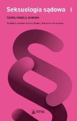 Seksuologia sądowa tom 1 Teorie, modele, badania