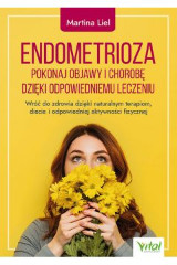 Endometrioza Pokonaj objawy i chorobę dzięki właściwemu leczeniu