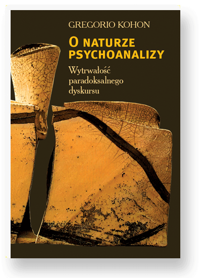 O naturze psychoanalizy Wytrwałość paradoksalnego dyskursu