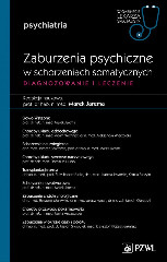 Zaburzenia psychiczne w schorzeniach somatycznych. Diagnozowanie i leczenie