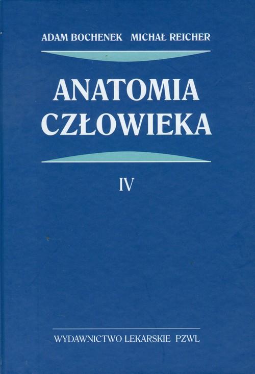 Anatomia człowieka Tom 4 Podręcznik dla studentów medycyny i lekarzy.