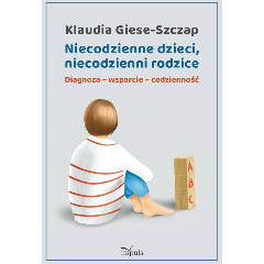 Niecodzienne dzieci, niecodzienni rodzice