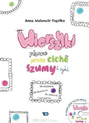 Wierszyki pisane przez ciche szumy i syki