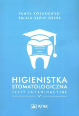 Higienistka stomatologiczna Testy egzaminacyjne