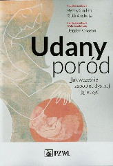 Udany poród Jak wcześnie zapobiec dystocji i ją leczyć