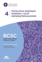 Patologia narządu wzroku i guzy wewnątrzgałkowe BCSC 4