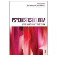 Psychoseksuologia Metody diagnostyczne i terapeutyczne