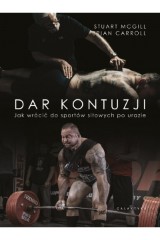 Dar kontuzji Jak wrócić do zdrowia i sportów siłowych po urazie