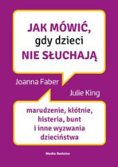 Jak mówić gdy dzieci nie słuchają