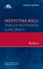 Medycyna bólu Kolano Analiza przypadków klinicznych