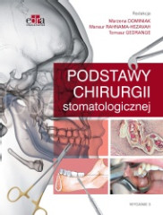 Podstawy chirurgii stomatologicznej wyd 3