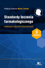 Standardy leczenia farmakologicznego niektórych zaburzeń psychicznych