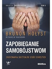 Zapobieganie samobójstwom Tom 2 Zachowania suicydalne osób starszych