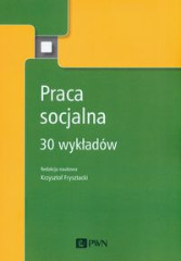 Praca socjalna 30 wykładów