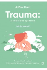 Trauma niewidzialna epidemia