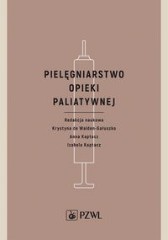 Pielęgniarstwo opieki paliatywnej wyd. 2