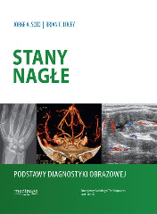 Stany nagłe Podstawy diagnostyki obrazowej