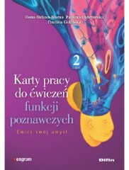 Karty pracy do ćwiczeń funkcji poznawczych Część 2 Ćwicz swój umysł