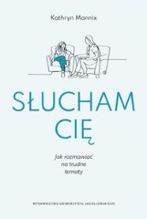 Słucham cię Jak rozmawiać na trudne tematy