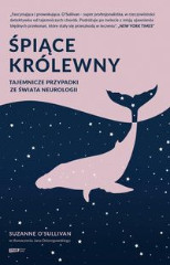Śpiące królewny Tajemnicze przypadki ze świata neurologii