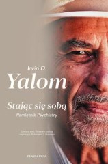 Stając się sobą Pamiętnik psychiatry